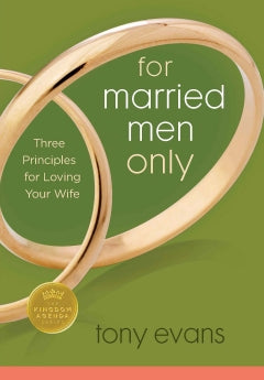 For Married Men Only: Three Principles for Loving Your Wife *Very Good*