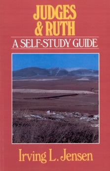 Judges & Ruth- Jensen Bible Self Study Guide (Jensen Bible Self-Study Guide Series)