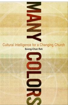 Many Colors: Cultural Intelligence for a Changing Church *Very Good*