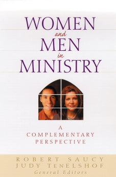 Women and Men in Ministry: A Complementary Perspective *Very Good*