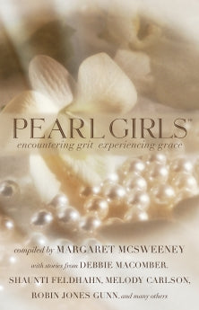 Pearl Girls: Encountering Grit, Experiencing Grace *Very Good*