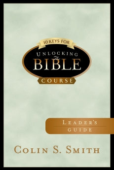 10 Keys for Unlocking the Bible Leader's Guide (Ten Keys Unlocking the Bible)