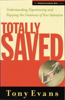 Totally Saved by Tony Evans