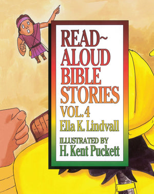 Read Aloud Bible Stories: Vol. 4