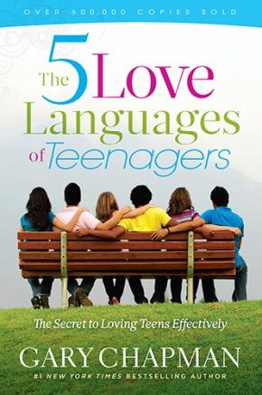 The Five Love Languages of Teenagers: The Secret to Loving Teens Effectively *Very Good*