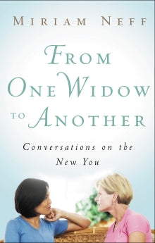 From One Widow to Another: Conversations on the New You *Very Good*