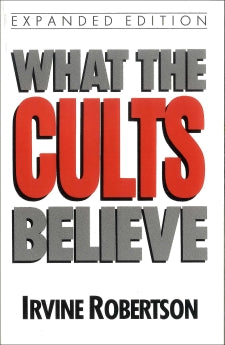 What The Cults Believe *Very Good*