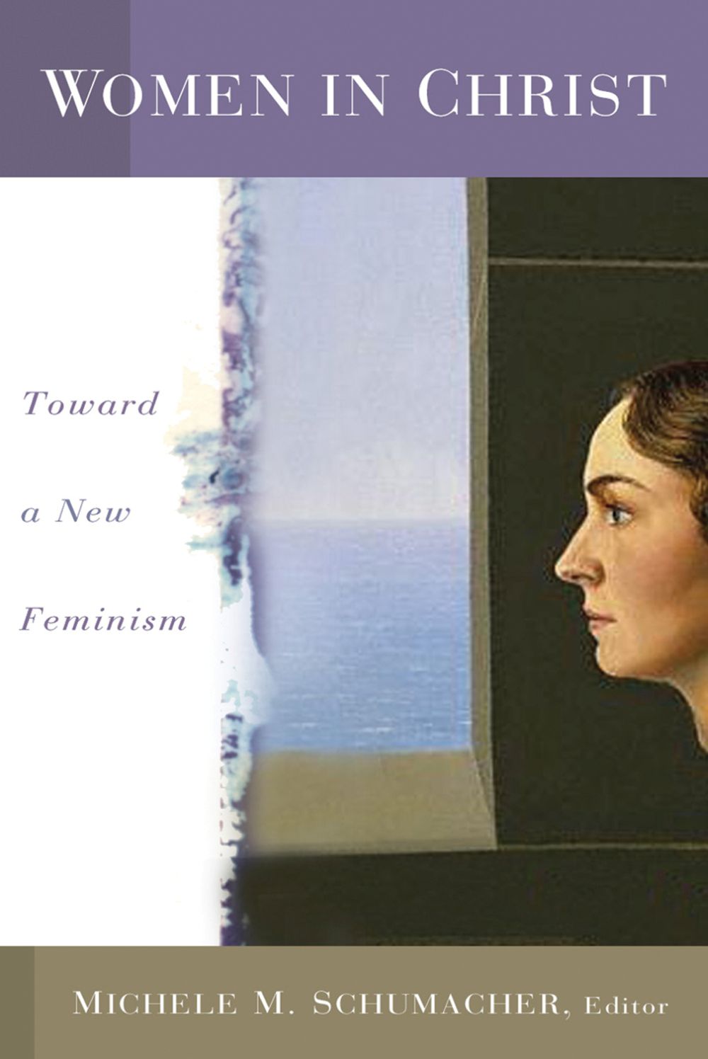Woman in Christ: Toward a New Feminism