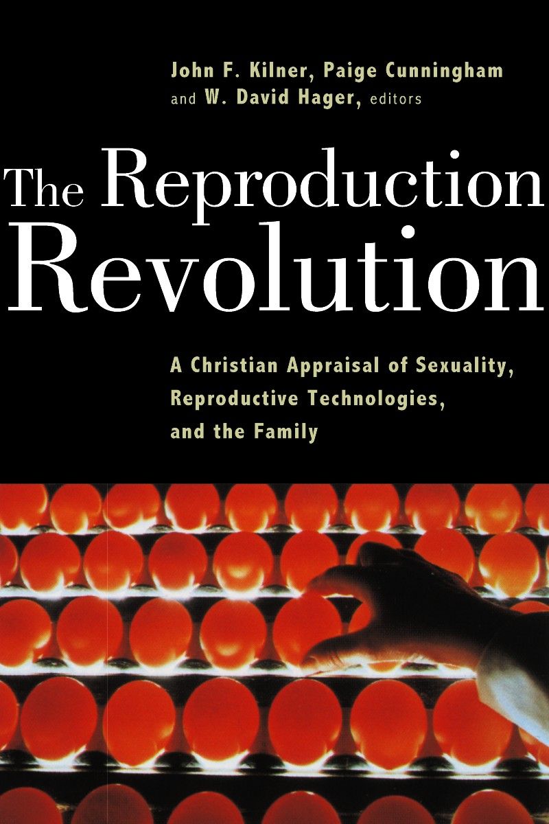 The Reproduction Revolution: A Christian Appraisal of Sexuality, Reproductive Technologies, and the Family (Horizons in Bioethics Series) *Very Good*