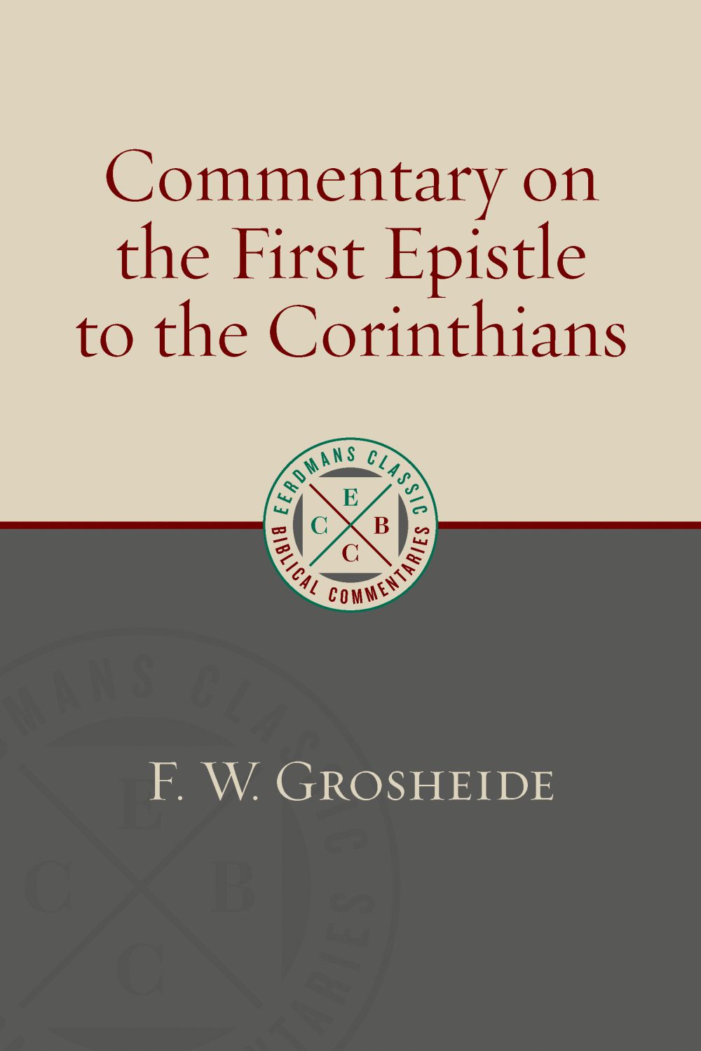 1 Corinthians (Eerdmans Classic Biblical Commentaries)
