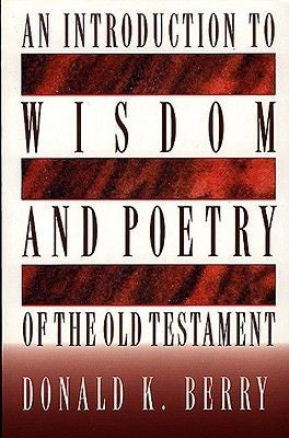 An Introduction to Wisdom and Poetry of the Old Testament *Very Good*