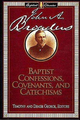 Baptist Confessions, Covenants, and Catechisms (Library of Baptist Classics (Numbered))