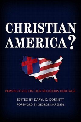 Christian America?: Perspectives on Our Religious Heritage *Very Good*
