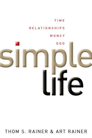 Simple Life: Time, Relationships, Money, God *Very Good*