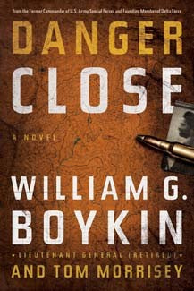 Danger Close HB by William Boykin *Very Good*
