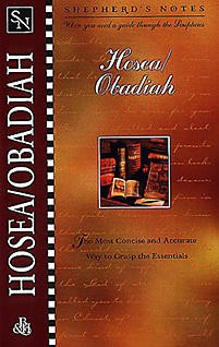 Shepherd's Notes: Hosea/Obadiah *Very Good*