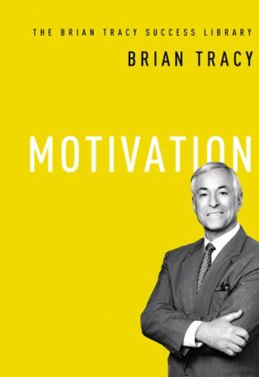 Motivation (The Brian Tracy Success Library) *Very Good*
