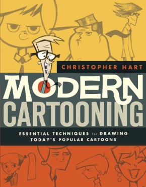 Modern Cartooning: Essential Techniques for Drawing Today's Popular Cartoons (Christopher Hart's Cartooning) *Very Good*