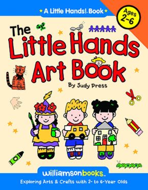 The Little Hands Art Book (Little Hands!)