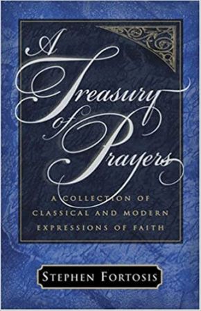 Treasury of Prayers, A: A Collection of Classical and Modern Expressions of Faith *Very Good*