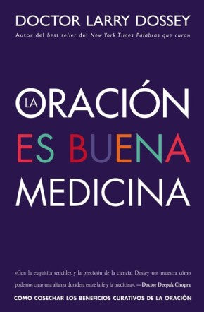 oracion es buena medicina: Como cosechar los beneficios curativos de la oracion (Spanish Edition) *Very Good*