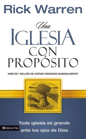 Iglesia con Proposito, Una