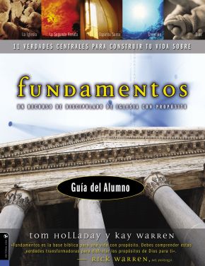 Fundamentos: Guia del Participante, Alumnos (Foundations: 11 Core Truths to Build Your Life On) (Spanish Edition) *Very Good*