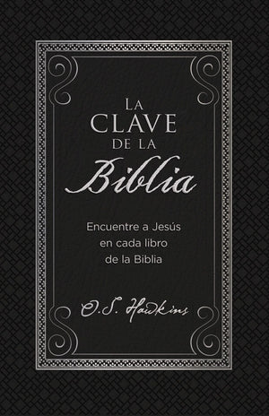 La clave de la Biblia: Encuentre a Jesus en cada libro de la Biblia (Spanish Edition) *Very Good*