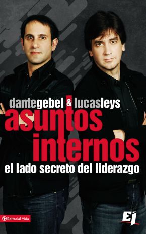 Asuntos Internos: El lado secreto del liderazgo (Especialidades Juveniles) (Spanish Edition)