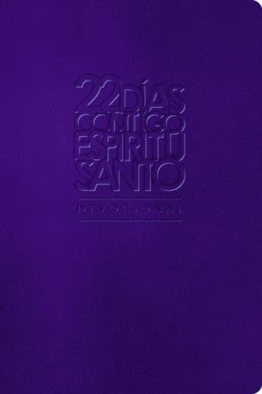 22 dias contigo, Espiritu Santo: Devocional (Spanish Edition)