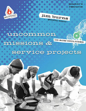 Uncommon Missions & Service Projects