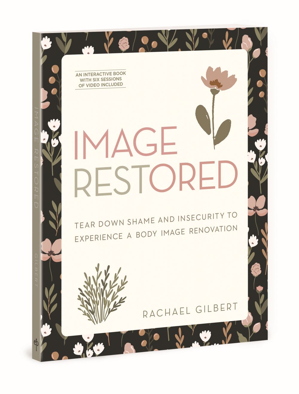 Image RESTored: Tear Down Shame and Insecurity to Experience a Body Image Renovation *Very Good*