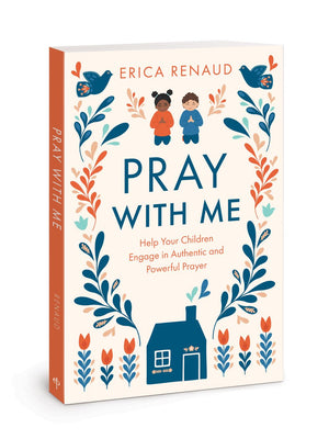Pray with Me: Help Your Children Engage in Authentic and Powerful Prayer *Very Good*