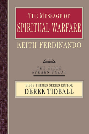 The Message of Spiritual Warfare (The Bible Speaks Today Bible Themes Series) *Very Good*