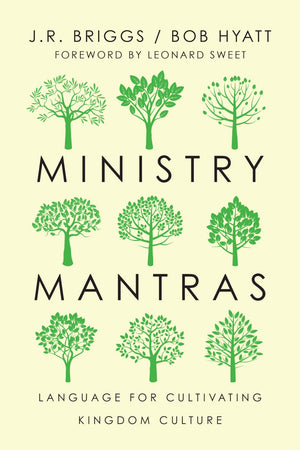 Ministry Mantras: Language for Cultivating Kingdom Culture