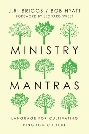 Ministry Mantras: Language for Cultivating Kingdom Culture