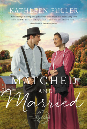Matched and Married (An Amish Mail-Order Bride Novel)