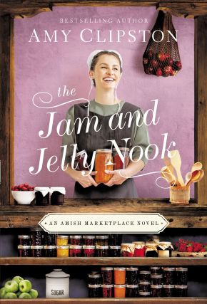 The Jam and Jelly Nook (An Amish Marketplace Novel)