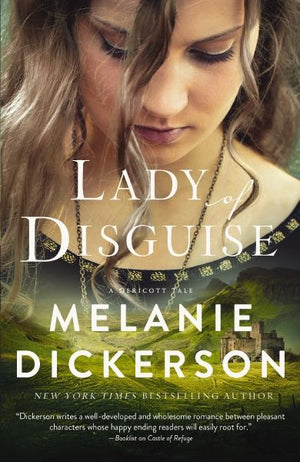 Lady of Disguise: A Medieval Inspirational Fairytale (A Dericott Tale)