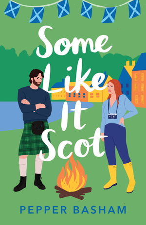 Some Like It Scot: A delightful, clean, grumpy/sunshine rom-com set in Scotland *Very Good*