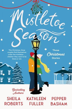 Mistletoe Season: Three heartwarming, low-spice Christmas romances perfect for a short escape *Very Good*