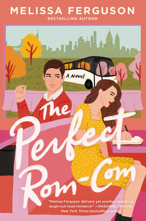 The Perfect Rom-Com: A sweet grumpy-sunshine rom-com from the bestselling author of Meet Me in the Margins