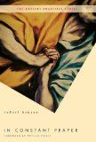 In Constant Prayer (The Ancient Practices) HB by Robert Benson *Very Good*