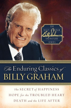 The Enduring Classics of Billy Graham (Billy Graham Signature) *Very Good*