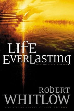 Life Everlasting (Santee, Book 2) *Very Good*