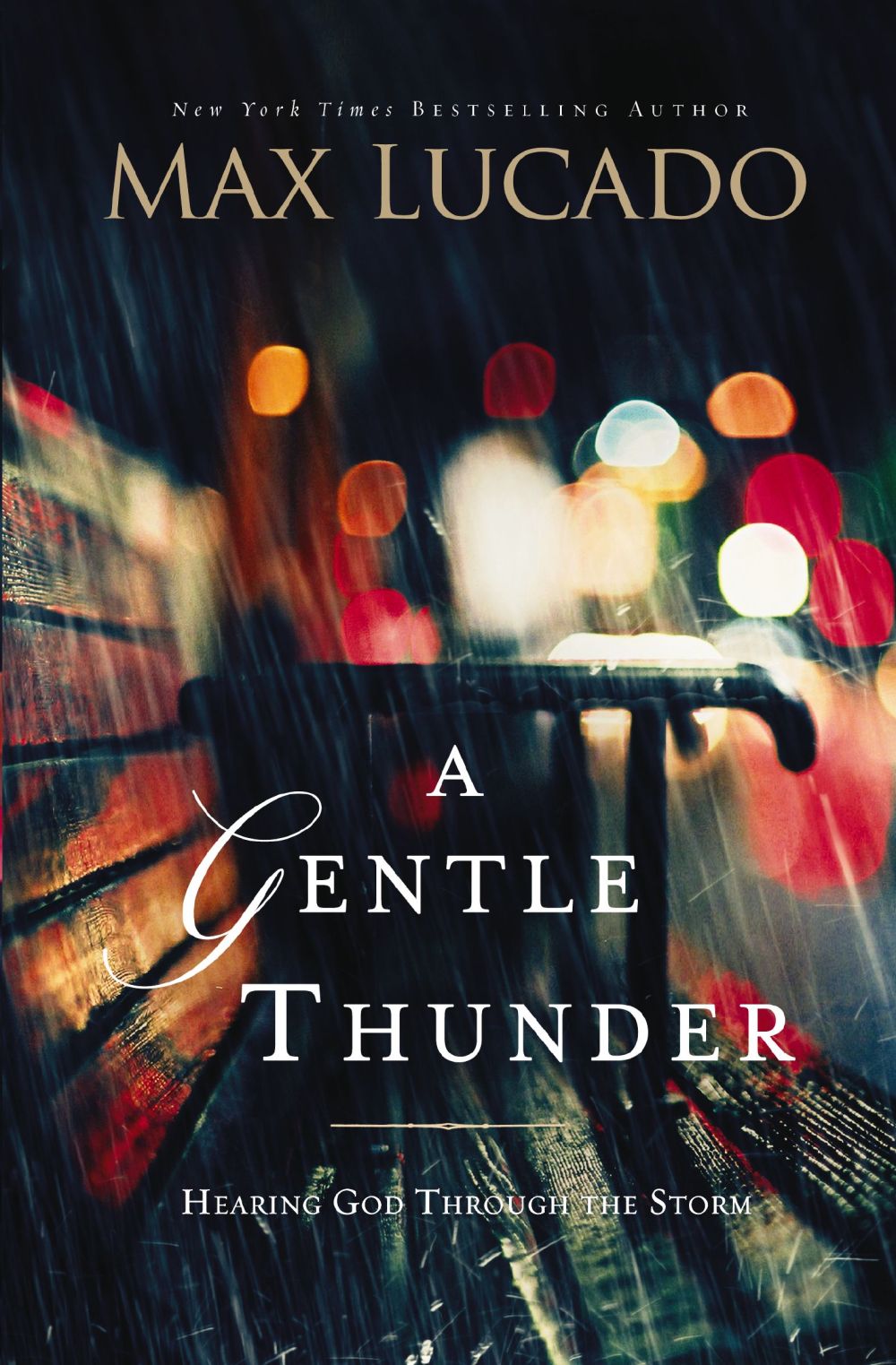 A Gentle Thunder: Hearing God Through the Storm