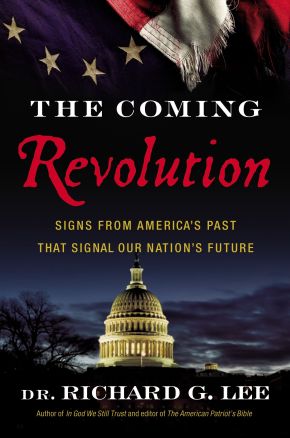 The Coming Revolution: Signs from America's Past That Signal Our Nation's Future