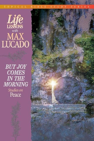 But Joy Comes In The Morning Studies On Peace