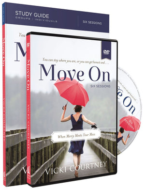 Move On: When Mercy Meets Your Mess, Six Lessons