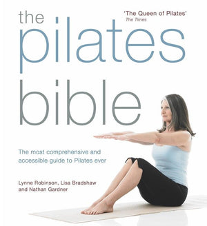 The Pilates Bible: The most comprehensive and accessible guide to pilates ever *Very Good*